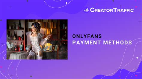 all currency onlyfans|Understanding Payment Methods on Onlyfans: A。